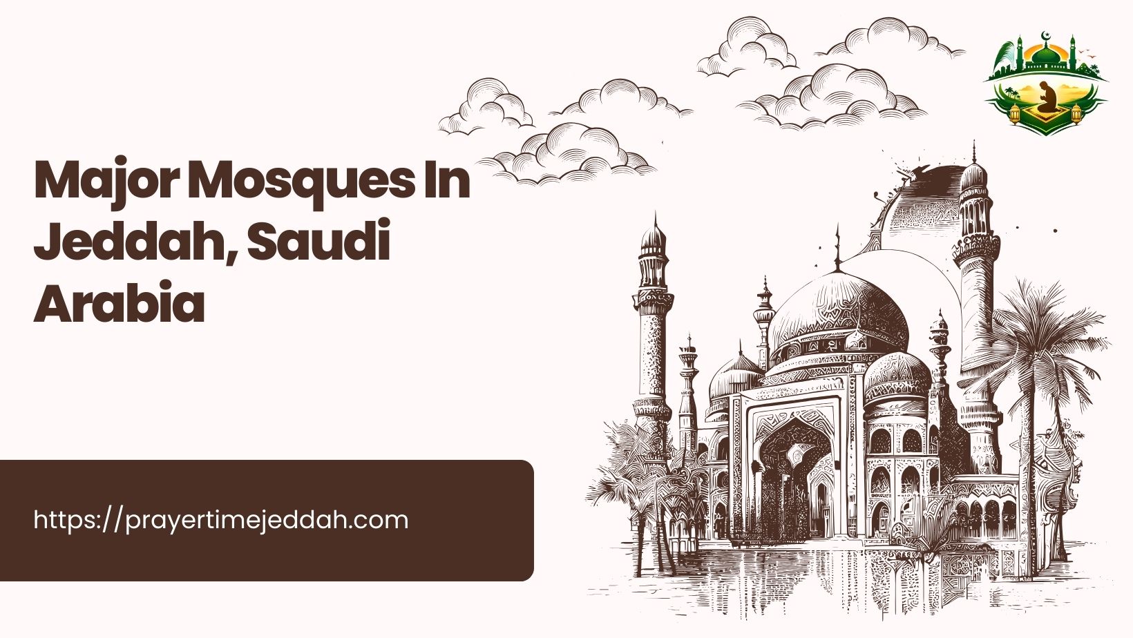 Major Mosques In Jeddah, Saudi Arabia