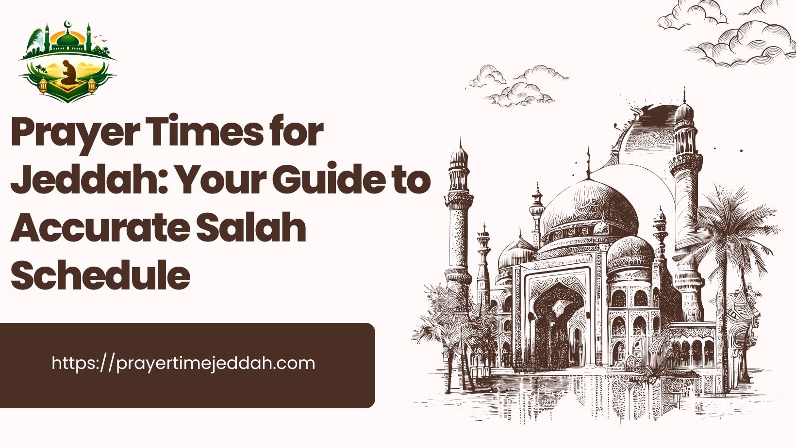 Prayer Times for Jeddah: Your Guide to Accurate Salah Schedule