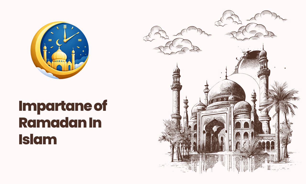 Impartane of Ramadan In Islam